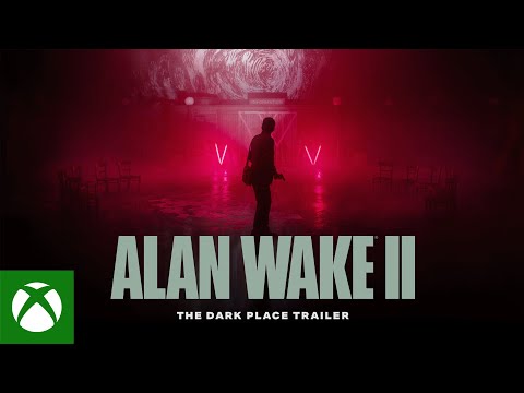 Alan Wake 2 | The Dark Place Gameplay Trailer