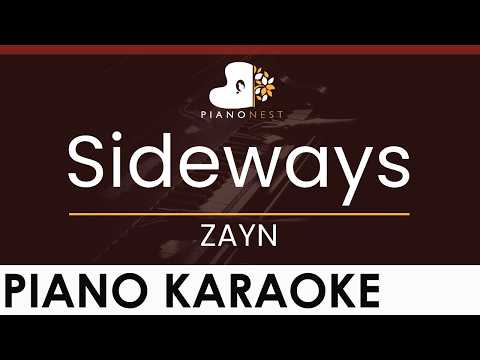 ZAYN – Sideways – HIGHER Key (Piano Karaoke Instrumental)