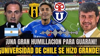 ¡LA U BARRIÓ CON GUARANI! ASI REACCIONA LA PRENSA ARGENTINA A GOLEADA DE U. DE CHILE | SUDAMERICANA.