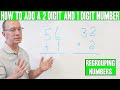 Adding 2-Digit and 1-Digit Numbers with Regrouping