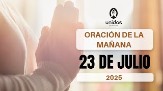 Oración de la mañana para el 23 de julio del 2025