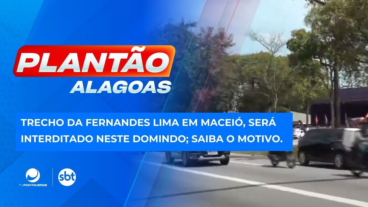 Trecho da Fernandes Lima em Macei&oacute;, ser&aacute; interditado neste domindo; Saiba o motivo.