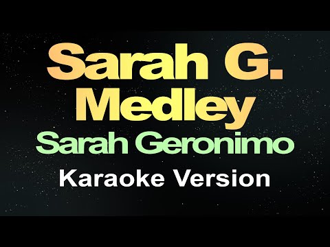 Sarah G. Medley  Songs – Sarah Geronimo (Karaoke Version)
