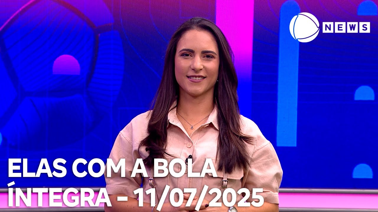 Elas com a Bola   11072025