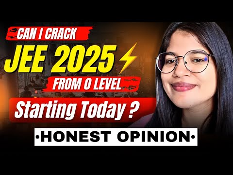 JEE 2025: Is it still possible to crack? last 5 months strategy, roadmap and plan!🔥 Just do this...