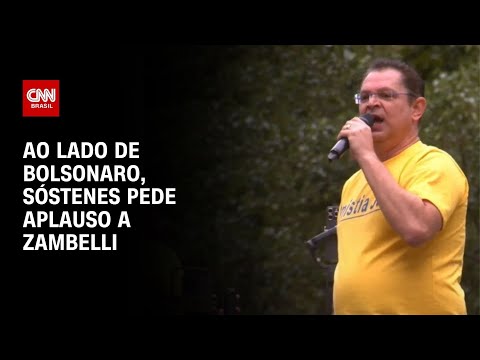 ​Sóstenes pede aplausos para Zambelli em ato com Bolsonaro na Paulista | AGORA CNN