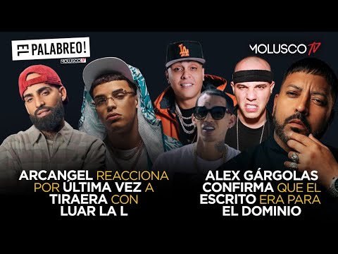 Arcangel y Alex Gargolas hablan por última vez de la TIRAERA con Luar La L y El Dominio (Exclusivo)