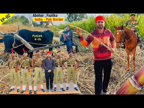 Village Life in Punjab || Abohar, Fazilka, India - Pak siddique Border , tosha sweet 😁 EP-02