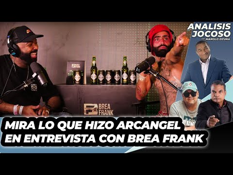 ANALISIS JOCOSO - MIRA LO QUE HIZO ARCANGEL EN ENTREVISTA CON BREAK FRANK