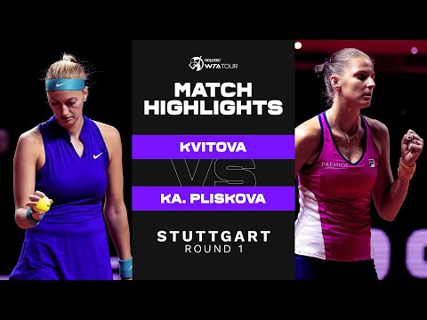 Petra Kvitova vs. Karolina Pliskova | 2022 Stuttgart Round 1 | WTA Match Highlights