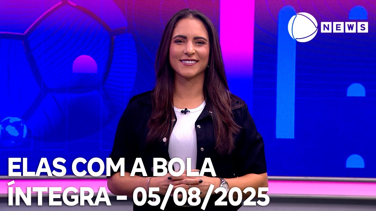 Elas com a Bola   05082025