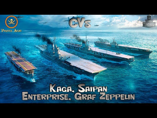 World of Warships Español - CVs - Kaga, Saipan, Enterprise, Graf Zeppelin