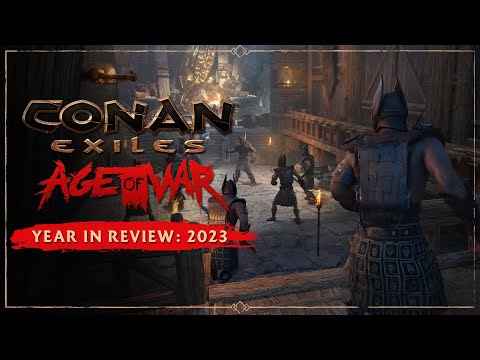 Conan Exiles - Year in Review: 2023