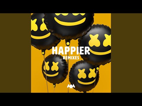 Happier (Breathe Carolina Remix)