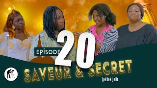 serie - SAVEUR & SECRET - Saison 1 - Episode 20 - FINAL