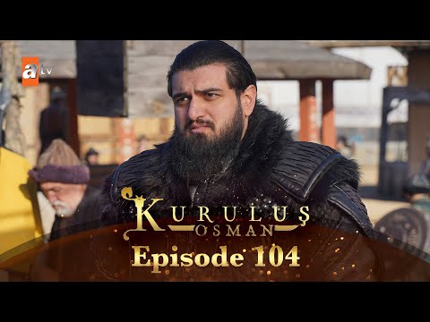 Kurulus Osman Urdu - Season 6 Episode 104