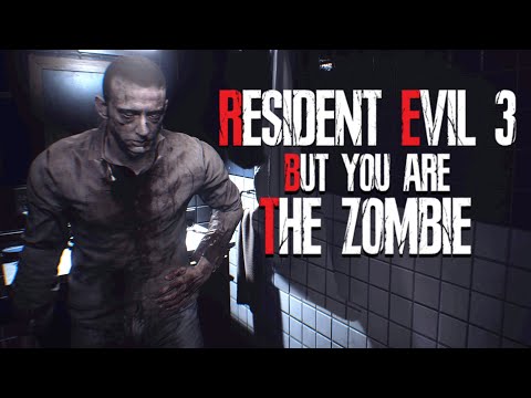 Resident Evil 3 But You Are The Zombie!