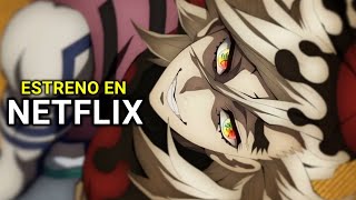 Kimetsu no Yaiba TEMPORADA 3 EN NETFLIX con DOBLAJE ESPAÑOL...