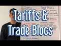 Tariffs and Trade Blocs Overview