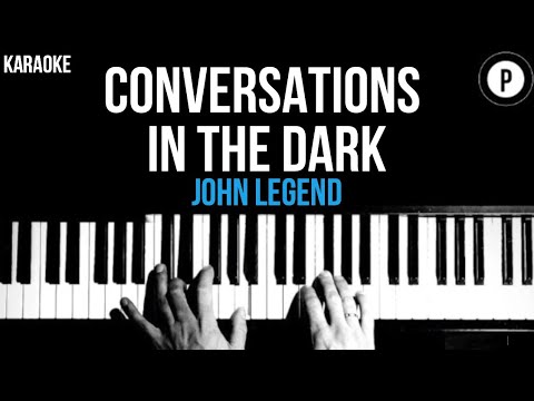 John Legend – Conversations In The Dark Karaoke SLOWER Acoustic Piano Instrumental Cover Lyrics