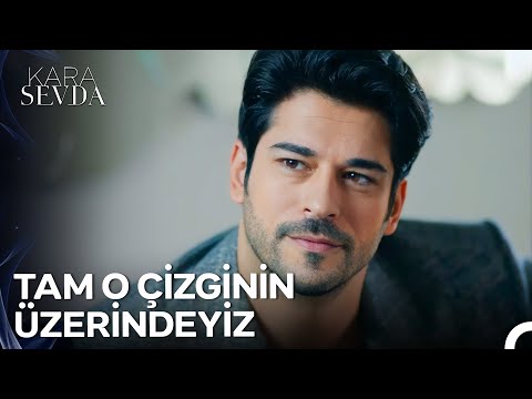 Herkesin Bir Kırmızı Çizgisi Vardır - Kara Sevda 22. Bölüm