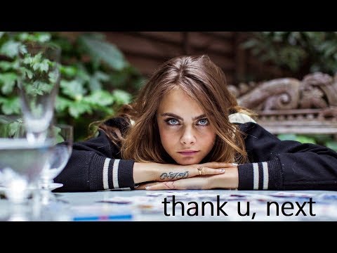 Cara Delevingne - thank u, next