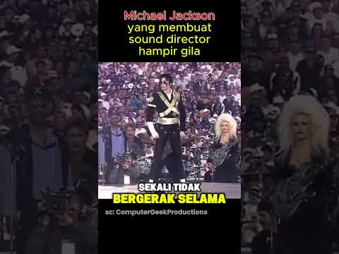 Michael Jackson yang membuat sound director hampir gila