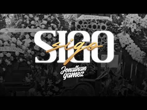 (LETRA) SIGO - Jonathan Gamez x David Gamez (Video Lyric)