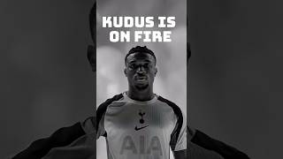 Kudus Is On Fire