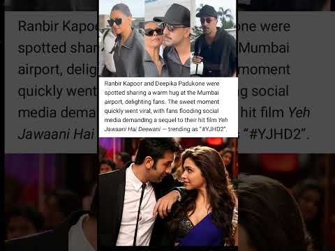Ranbir & Deepika’s Airport Hug Sparks ‘YJHD 2’ Buzz #RanbirKapoor #DeepikaPadukone #YJHD2 #Bollywood