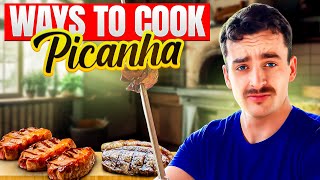 Every Way To Cook Picanha