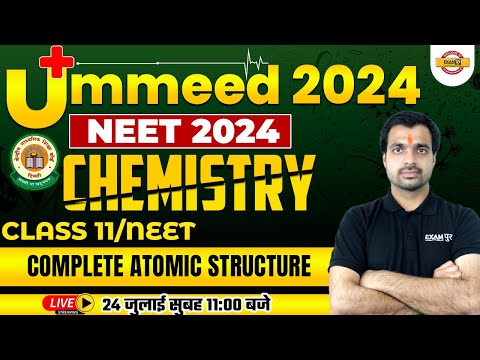 NEET 2024/CLASS 11th | CHEMISTRY CLASS |  complete atomic structure | CHEMISTRY BY BOBBY SIR