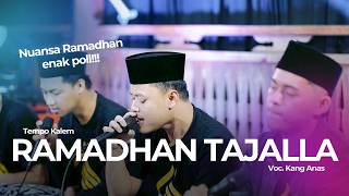 (Ramadhan Vibes) Romadhonu Tajalla l Kang Anas - Majelis Al Ittihad