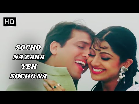 Socho Na Zara Yeh Socho Na | Chhote Sarkar | 1996 | Govinda & Shilpa Shetty | Best Superhit Song.