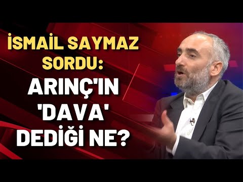 ARINÇ'IN 'DAVA' DEDİĞİ NE? İsmail Saymaz sordu Mustafa Yeneroğlu yanıtladı