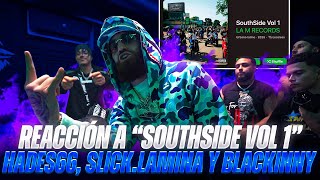 REACCIÓN CON “HADES66” a TBT!!! & SOUTHSIDE VOL 1 “BLACKINNY y SLICK.LAMINA” 