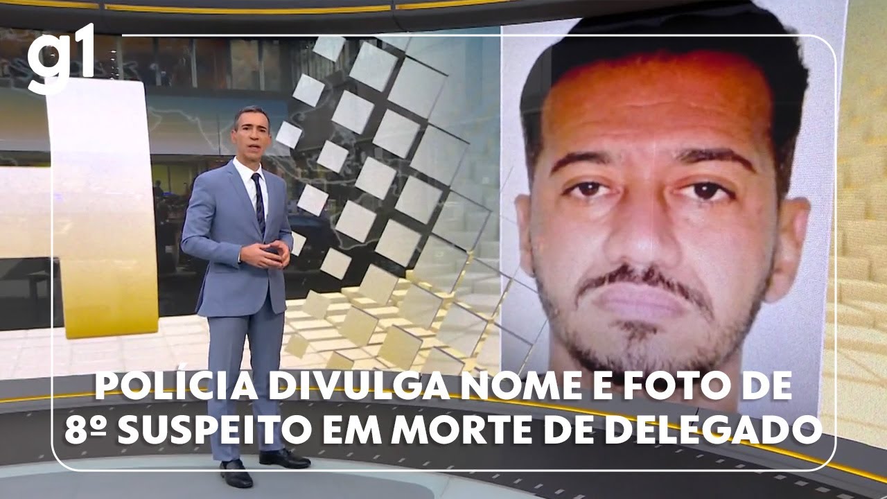 Jornal Hoje Polícia Civil de SP divulga nome e foto de 8º suspeito em morte de delegado