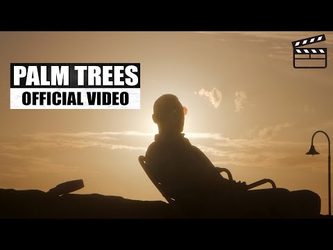 palm trees (Official Video)