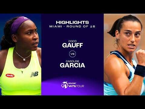 Coco Gauff vs. Caroline Garcia | 2024 Miami Round of 16 | WTA Match Highlights