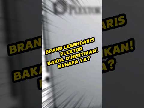 Brand legendaris Plextor akan dihentikan