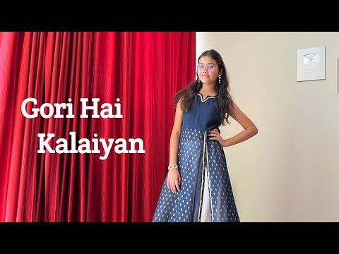 Gori Hai Kalaiyan New Song  | Dance | Abhigyaa Jain Dance | Gori Hai Kalaiyan | Full Dance Cover