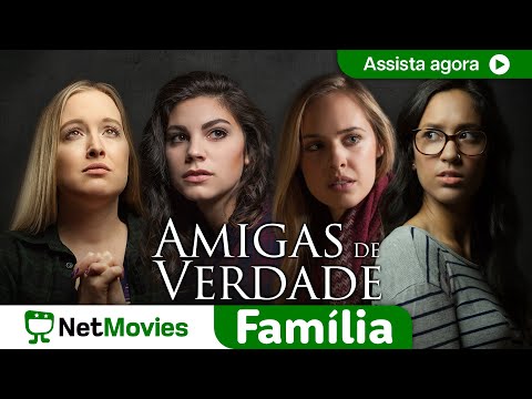 Amigas de Verdade - FILME COMPLETO DUBLADO E GRÁTIS | NetMovies Família