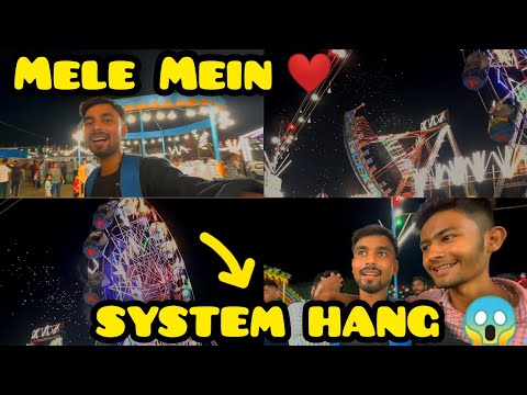 Mele Mein Ham Sab Ne Milkar kara system hang 😱 aaj to maja hi a Gaya 😍❤ . #vlogs #tranding #viral