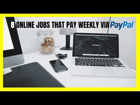 8 Online Jobs That Pay Weekly via PayPal