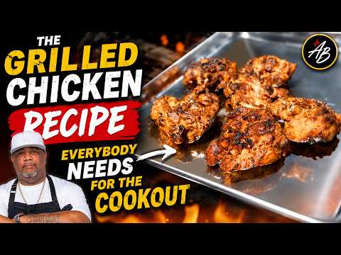 The Grilled Chicken Recipe Everybody Needs for the Cookout 2.0