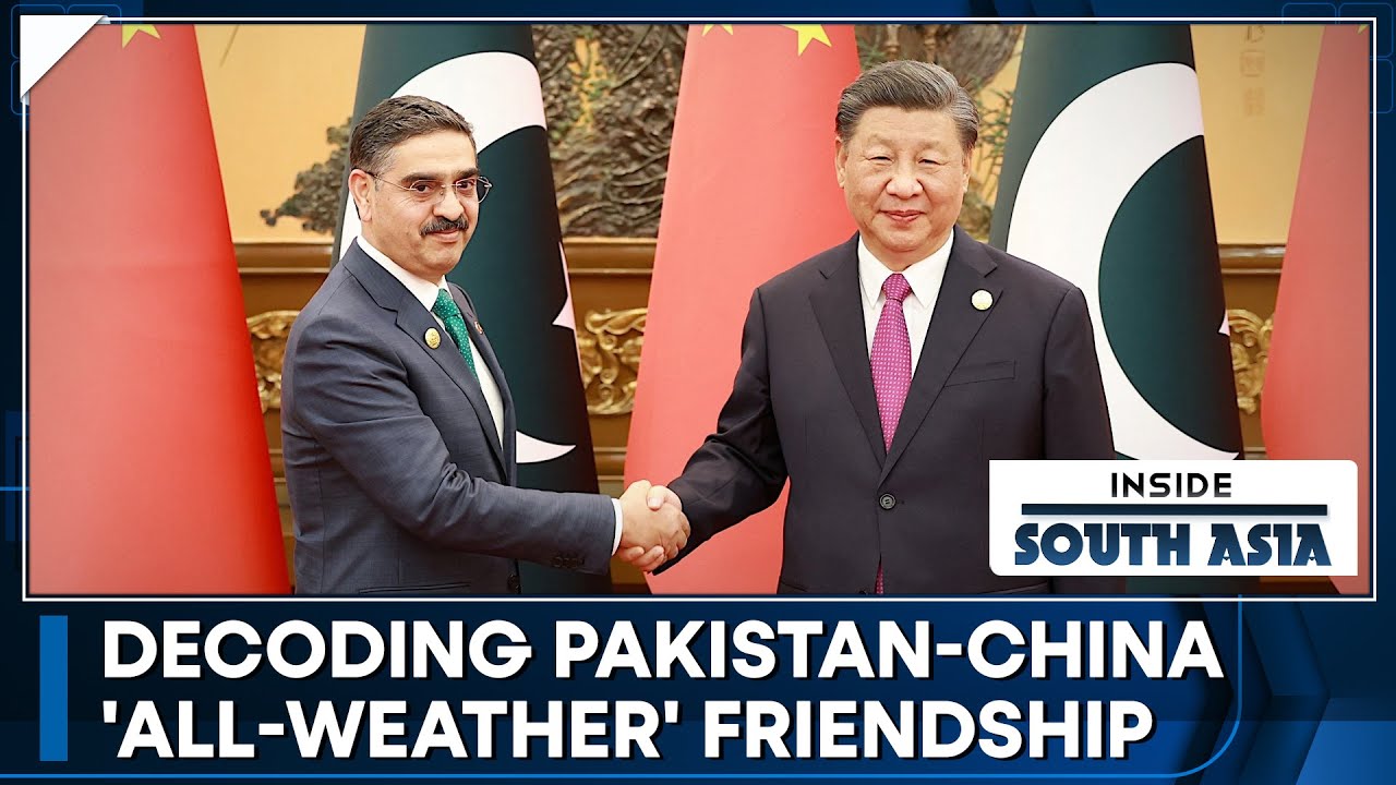 China-Pakistan: ‘All-weather’ allies | Inside South Asia