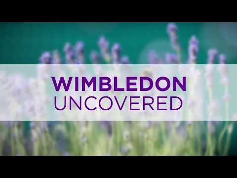 Wimbledon Uncovered - Day 14