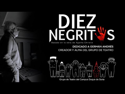Miniatura del video titulado GRUPO DE TEATRO DEL CAMPUS DE SORIA. DIEZ NEGRITOS DE AGATHA CHRISTIE. DEDICADA A GERMÁN ANDRÉS.