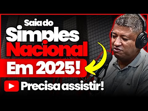 COMO SAIR DO SIMPLES NACIONAL EM 2025: PASSO A PASSO E O QUE VOCÊ PRECISA SABER!