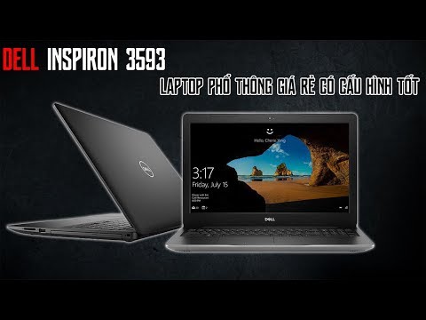 (VIETNAMESE) Chất Lượng Thật Sự Của Laptop Dell inspiron 3593 Rẻ Nhất Của Dell ?
